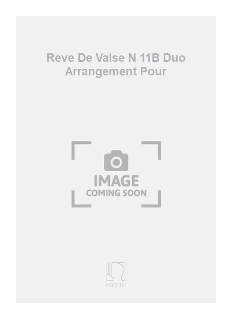 Reve De Valse N 11B Duo Arrangement Pour